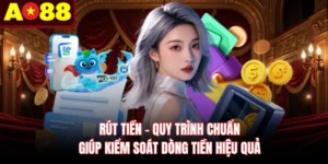 Rút Tiền - Quy Trình Chuẩn Giúp Kiểm Soát Dòng Tiền Hiệu Quả